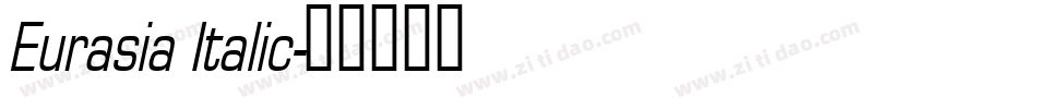 Eurasia Italic字体转换